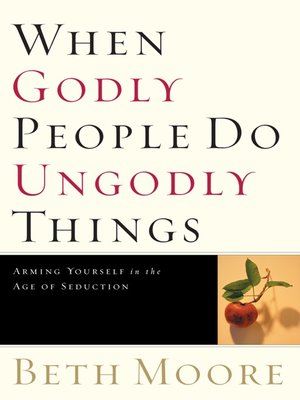 cover image of When Godly People Do Ungodly Things
